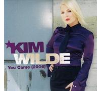 Wilde, Kim - You Came