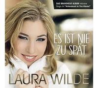 Wilde, Laura - ES Ist Nie Zu Spaet [Import]