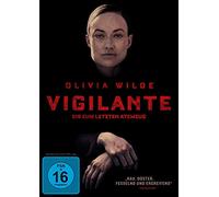Wilde,Olivia - Vigilante-Bis Zum Letzten Atemzug