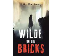 WILDE ON THE BRICKS
