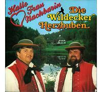 Wildecker Herzbuben - Hallo, Frau Nachbarin / Ist das nicht himmlisch