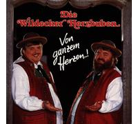 Wildecker Herzbuben - Von Ganzem Herzen. [Import]