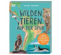 Wilden Tieren auf der Spur: Verfolge mit GPS-Daten erstellte Routen von Albatros, Wolf und Co. Mit spannenden Einblicken ins wilde Leben. Für Kinder ab 7 Jahren