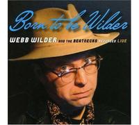 Wilder, Webb - Born to Be Wilder
