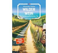 Wilder Wein: Luc Verlains gefährlichster Fall | Ein Aquitaine-Krimi