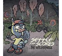 Settle Your Scores The Wilderness (Vinyl)