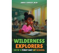 Wilderness Explorers: Eryn's First Day of School