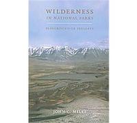 Wilderness in National Parks John C. Miles (Auteur)