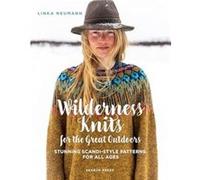 Wilderness Knits for the Great Outdoors - Linka Neumann - Search Press Ltd - Livre en Anglais - Hardback Linka NeumannLinka Neumann (Auteur)