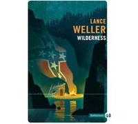 Wilderness Lance Weller (Auteur)