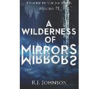 Wilderness Of Mirrors