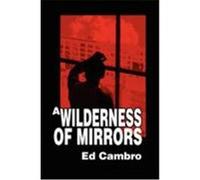 Wilderness of Mirrors Cambro, Ed (Auteur)