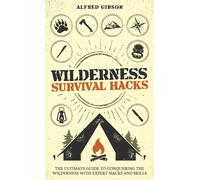 Wilderness Survival Hacks