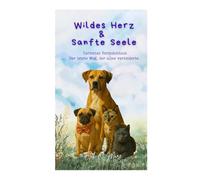 Wildes Herz & Sanfte Seele: Carlottas Geschenk: Der letzte Weg, der alles veränderte