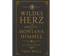 Wildes Herz unter Montana Himmel