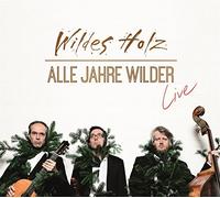 Wildes Holz - Alle Jahre Wilder-Live [Import]