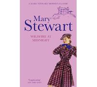 Wildfire at Midnight: The classic unputdownable thriller from the Queen of the Romantic Mystery