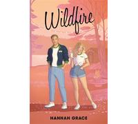 Wildfire - Maple Hills Tome 2 Après Icebreaker - Hannah Grace - BMR - broché - Roman