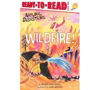 Wildfire!: Ready-to-Read Level 1