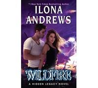 Wildfire: The Epic Conclusion to a Fantasy Romance Series Full of Suspense, Billionaires, and Magic