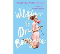 Wildflower (Paperback) Drew Barrymore, (Auteur)