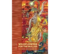 Wildflowers For The Bullies