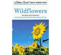 Wildflowers, Golden Guide Alexander C. Martin, Herbert S. Zim, Jonathan P. Latimer, Karen Stray Nolting, Robert A. Defilipps, Rudolf Freund (Auteur)