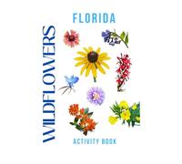 Wildflowers of Florida Activity Book: A Young Explorer's Field Guide to the Native Blooms of Florida