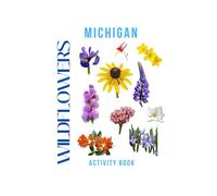 Wildflowers of Michigan: A Young Explorer's Guide to the Native Blooms of the Great Lakes State