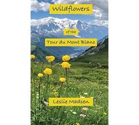 Wildflowers Of The Tour Du Mont Blanc