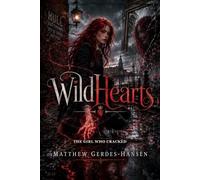 Wildhearts: The Girl Who Cracked