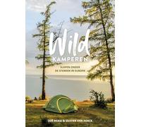 Wildkamperen: slapen onder de sterren in Europa