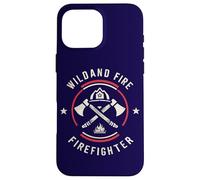 Wildland Firefighting Emblème Citation Wiland Fire Fighter Coque pour iPhone 16 Pro Max