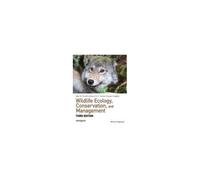 Wildlife Ecology, Conservation, And Management