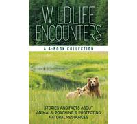 Wildlife Encounters: A 4-Book Collection Stories and Facts About Animals, Poaching, and Protecting Natural Resources - Carol Cartaino - Adventure Publications - ebook (ePub) - Livre