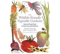 Wildlife-Friendly Vegetable Gardener, The (Paperback) Tammi Hartung, (Auteur)