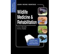Wildlife Medicine and Rehabilitation: Self-Assessment Color Review
