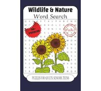 Wildlife & Nature Word Search Puzzle Book: 50+ Puzzles Featuring Animals, Forests, and Natural Wonders With Solutions | Easy-to-Read Print for Adults & Teens | 6 x 9 Inches, 110 Pages