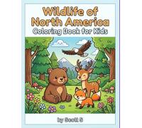 Wildlife of North America Coloring Book for KIds