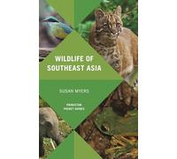 Susan Myers – Wildlife of Southeast Asia – Princeton Pocket Guides – Poche