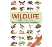 Wildlife of Southern Africa: A Field Guide to the Animals and Plants of the Region