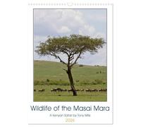 Wildlife of the Masai Mara (Wall Calendar 2026 DIN A3 portrait), CALVENDO 12 Month Wall Calendar: Animals of the Masai Mara, Kenya.
