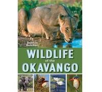 Wildlife of the Okavango by Duncan Butchart Duncan Butchart (Auteur)