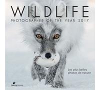 Wildlife photographer of the year 2017 Les plus belles photos de nature - MUSÉUM DE LONDRES - Biotope Eds - broché - Beau livre
