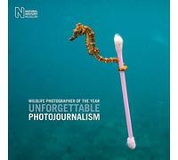 Wildlife Photographer Of The Year: Unforgettable Photojournalism