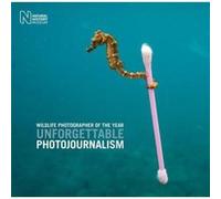 Wildlife Photographer of the Year: Unforgettable Photojournalism