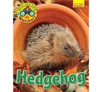 Wildlife Watchers Hedgehog by Ruth Owen Ruth Owen (Auteur)