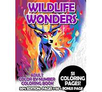 Wildlife Wonders - 50% Edition: Pages 1-50: Adult Color by Number Coloring Book for Relaxing and Mindfulness
