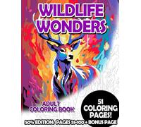 Wildlife Wonders - 50% Edition: Pages 51-100: Adult Coloring Book for Relaxing and Mindfulness