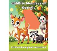 Wildlife Wonders of Georgia: A Kids Coloring Book Adventure